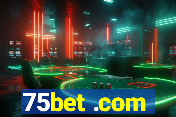 75bet .com